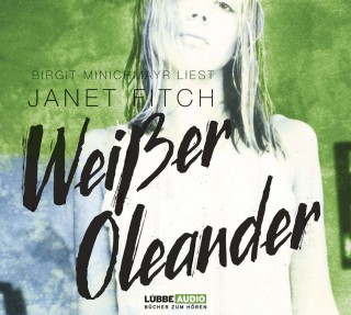 Janet Fitch: Weißer Oleander