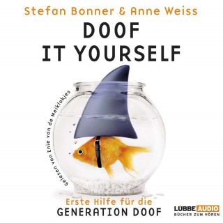 Stefan Bonner, Anne Weiss: Doof it yourself