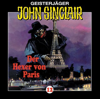 Jason Dark: John Sinclair, Folge 12: Der Hexer von Paris (1/2)