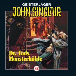 Jason Dark: John Sinclair, Folge 32: Doktor Tods Monsterhöhle