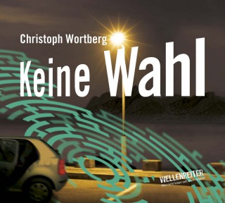 Christoph Wortberg: Keine Wahl