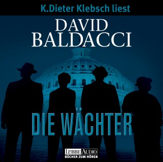 David Baldacci: Die Wächter