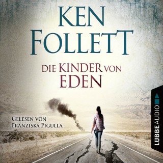 Ken Follett: Die Kinder von Eden