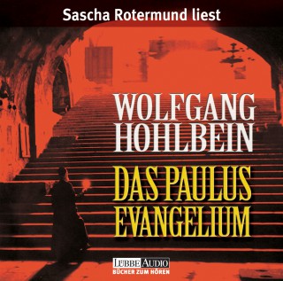 Wolfgang Hohlbein: Das Paulus-Evangelium (Gekürzt)