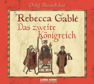 Rebecca Gablé: Das zweite Königreich