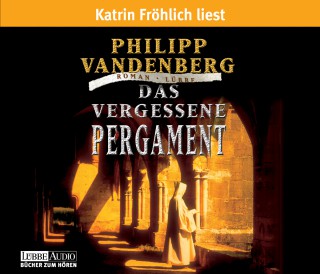 Philipp Vandenberg: Das vergessene Pergament