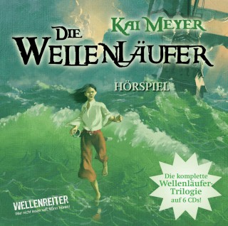 Kai Meyer: Die Wellenläufer, Teil 1-3 - Die Wellenläufer (1), Die Muschelmagier (2), Die Wasserweber (3)