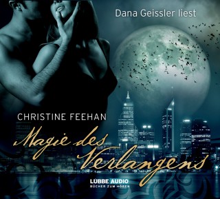 Christine Feehan: Magie des Verlangens - Die Legende der Karpathianer 4