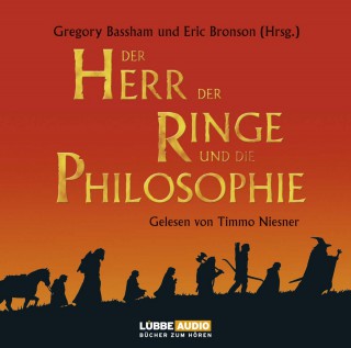 Gregory Bassham, Eric Bronson: Der Herr der Ringe und die Philosophie - Klüger werden mit dem beliebtesten Buch der Welt