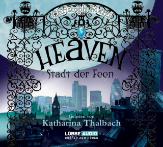 Christoph Marzi: Heaven - Stadt der Feen