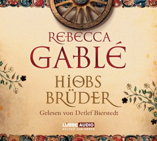 Rebecca Gablè: Hiobs Brüder