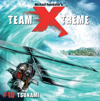 Michael Peinkofer: Team X-Treme, Folge 10: Tsunami