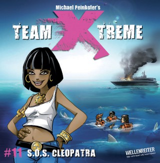 Michael Peinkofer: Team X-Treme, Folge 11: S.O.S. Cleopatra
