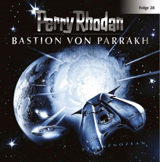 Perry Rhodan: Perry Rhodan, Folge 28: Bastion von Parrakh