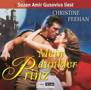 Christine Feehan: Mein dunkler Prinz - Die Legende der Karpathianer 1