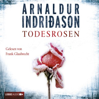 Arnaldur Indriðason: Todesrosen