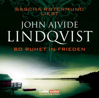 John Ajvide Lindqvist: So ruhet in Frieden