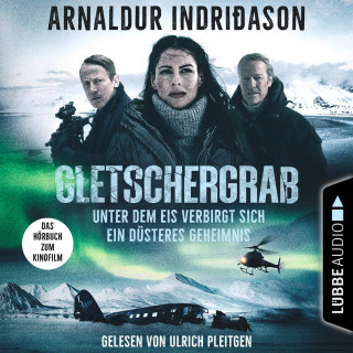 Arnaldur Indriðason: Gletschergrab (Gekürzt)