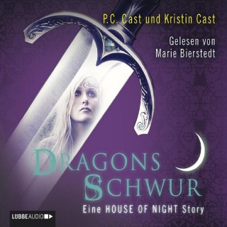 P.C. Cast, Kristin Cast: Dragons Schwur - Eine HOUSE OF NIGHT Story