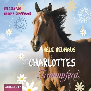 Nele Neuhaus: Charlottes Traumpferd