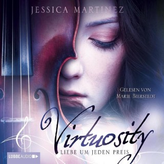 Jessica Martinez: Virtuosity - Liebe um jeden Preis