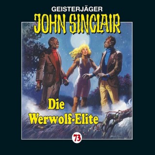 Jason Dark: John Sinclair, Folge 73: Die Werwolf-Elite