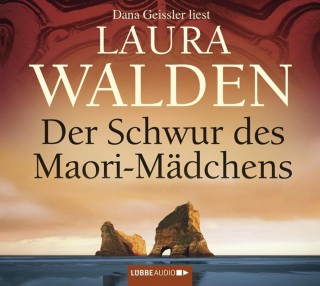 Laura Walden: Der Schwur des Maori-Mädchens