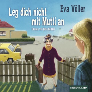Eva Völler: Leg dich nicht mit Mutti an