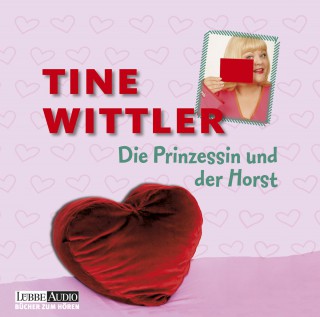 Tine Wittler: Die Prinzessin und der Horst