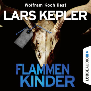 Lars Kepler: Flammenkinder (Gekürzt)