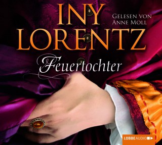 Iny Lorentz: Feuertochter