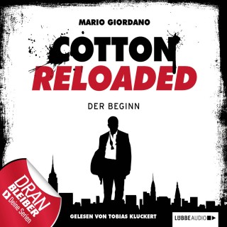 Mario Giordano: Jerry Cotton - Cotton Reloaded, Folge 1: Der Beginn