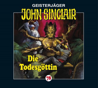 Jason Dark: John Sinclair, Folge 78: Die Todesgöttin