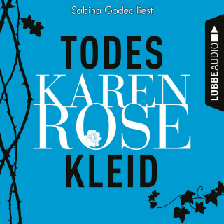 Karen Rose: Todeskleid