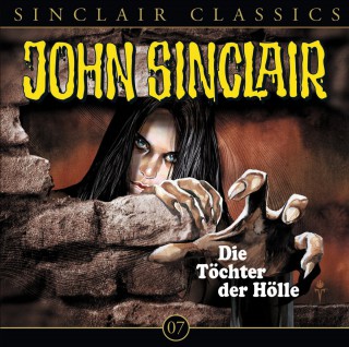 Jason Dark: John Sinclair - Classics, Folge 7: Die Töchter der Hölle