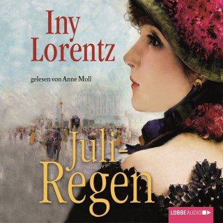 Iny Lorentz: Juliregen - 3. Teil einer Trilogie