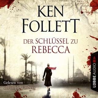 Ken Follett: Der Schlüssel Zu Rebecca