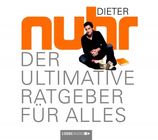 Dieter Nuhr: Der Ultimative Ratgeber Für Alles