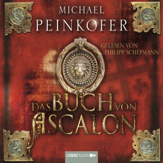 Michael Peinkofer: Das Buch von Ascalon