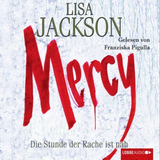 Lisa Jackson: Mercy - Die Stunde der Rache
