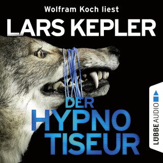 Lars Kepler: Der Hypnotiseur