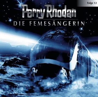 Perry Rhodan: Perry Rhodan, Folge 12: Die Femesängerin