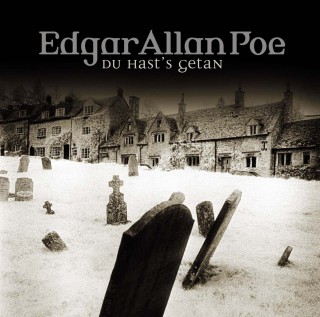 Edgar Allan Poe: Edgar Allan Poe, Folge 15: Du hast's getan