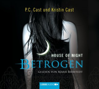 P.C. Cast, Kristin Cast: Betrogen - House of Night