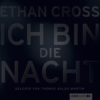 Ethan Cross: Ich bin die Nacht