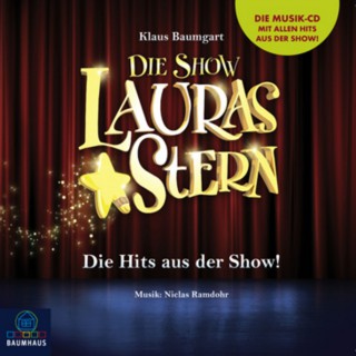 Klaus Baumgart: Lauras Stern - Die Show, Die Hits aus der Show!