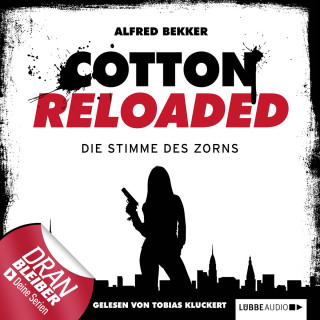 Alfred Bekker: Jerry Cotton - Cotton Reloaded, Folge 16: Die Stimme des Zorns