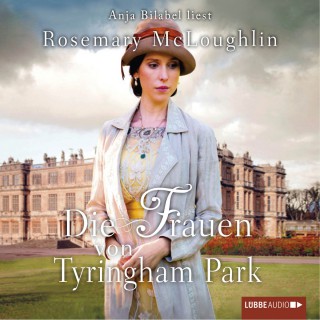 Rosemary McLoughlin: Die Frauen von Tyringham Park