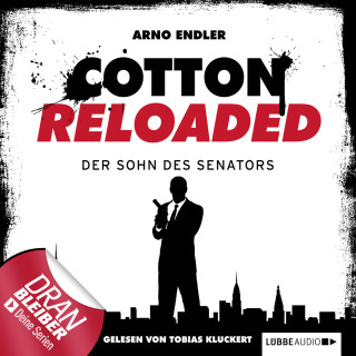 Arno Endler: Jerry Cotton - Cotton Reloaded, Folge 18: Der Sohn des Senators