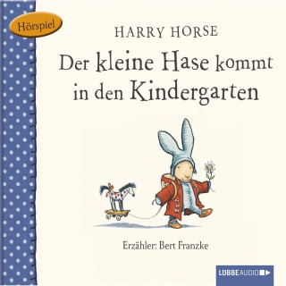 Harry Horse: Der kleine Hase, Der kleine Hase kommt in den Kindergarten